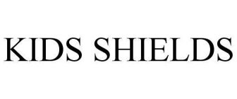 KIDS SHIELDS