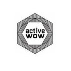 ACTIVE WOW