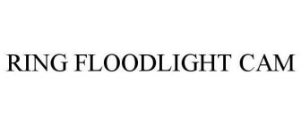 RING FLOODLIGHT CAM