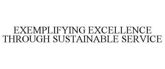 EXEMPLIFYING EXCELLENCE THROUGH SUSTAINABLE SERVICE