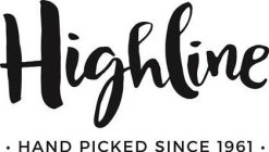 HIGHLINE · HAND PICKED SINCE 1961 ·
