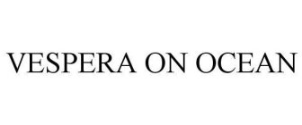 VESPERA ON OCEAN