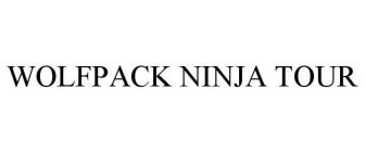 WOLF PACK NINJA TOUR