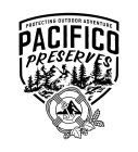 PROTECTING OUTDOOR ADVENTURE PACIFICO PRESERVES