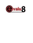 EVALU8