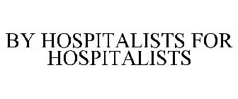 BY HOSPITALISTS FOR HOSPITALISTS