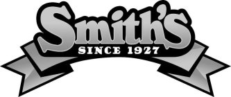 SMITH'S SINCE 1927