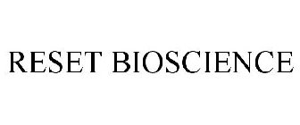 RESET BIOSCIENCE