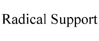 RADICAL SUPPORT