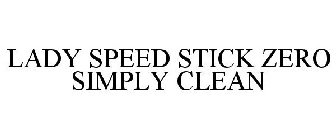 LADY SPEED STICK ZERO SIMPLY CLEAN