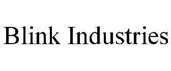 BLINK INDUSTRIES