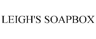 LEIGH'S SOAPBOX