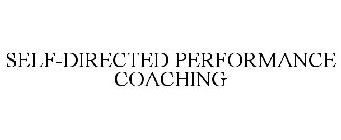 SELF-DIRECTED PERFORMANCE COACHING