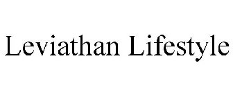 LEVIATHAN LIFESTYLE