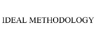 IDEAL METHODOLOGY