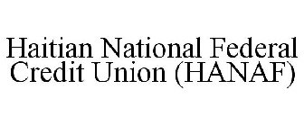 HAITIAN NATIONAL FEDERAL CREDIT UNION (HANAF)