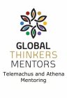 GLOBAL THINKERS MENTORS TELEMACHUS AND ATHENA MENTORING