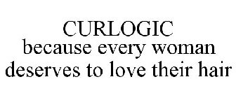 CURLOGIC BECAUSE EVERY WOMAN DESERVES TO LOVE THEIR HAIR