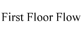 FIRST FLOOR FLOW