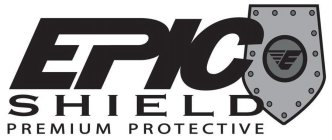 EPIC SHIELD PREMIUM PROTECTIVE E