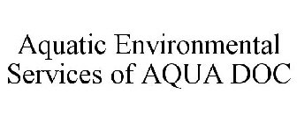 AQUATIC ENVIRONMENTAL SERVICES OF AQUA DOC