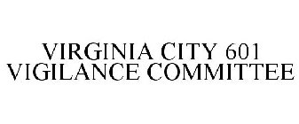 VIRGINIA CITY 601 VIGILANCE COMMITTEE