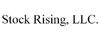 STOCK RISING, LLC.