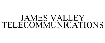 JAMES VALLEY TELECOMMUNICATIONS