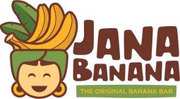 JANA BANANA THE ORIGINAL BANANA BAR