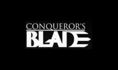 CONQUEROR'S BLADE