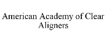 AMERICAN ACADEMY OF CLEAR ALIGNERS
