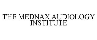 THE MEDNAX AUDIOLOGY INSTITUTE