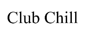 CLUB CHILL