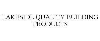 LAKESIDE QUALITY BUILDING PRODUCTS