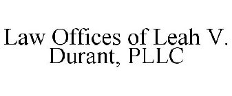 LAW OFFICES OF LEAH V. DURANT PLLC