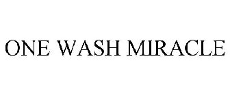 ONE WASH MIRACLE