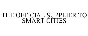 THE OFFICIAL SUPPLIER TO SMART CITIES