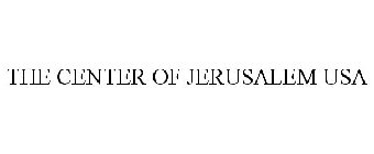 THE CENTER OF JERUSALEM USA