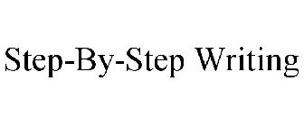 STEP-BY-STEP WRITING