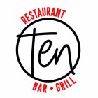 RESTAURANT TEN BAR + GRILL