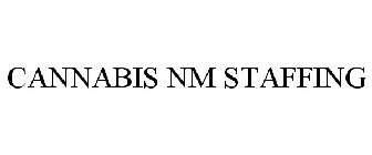 CANNABIS NM STAFFING