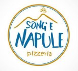 SONG' E NAPULE PIZZERIA