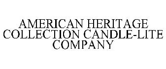 AMERICAN HERITAGE COLLECTION CANDLE-LITE COMPANY
