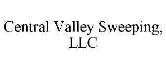 CENTRAL VALLEY SWEEPING, LLC