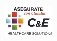 ASEGURATE CON CLAUDIA C&E HEALTHCARE SOLUTIONS
