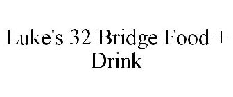LUKE'S 32 BRIDGE FOOD + DRINK