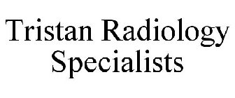 TRISTAN RADIOLOGY SPECIALISTS