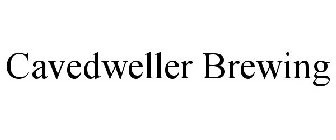 CAVEDWELLER BREWING