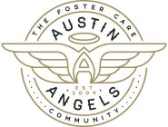 A AUSTIN ANGELS THE FOSTER CARE COMMUNITY EST 2009