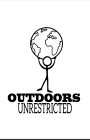 OUTDOORS UNRESTRICTED